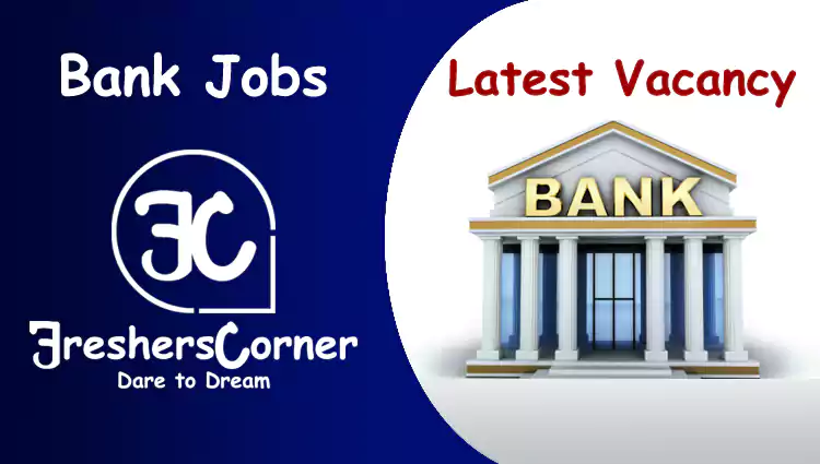 Bank Job Vacancy 2024 Latest Bank Recruitment Vacancies FreshersCorner   Bank Job Vacancy.webp