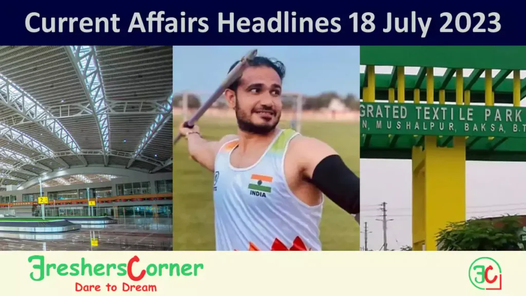 Current Affairs Today's One Liner July 18, 2023