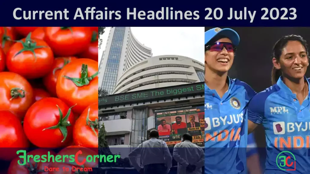 Current Affairs Today's One Liner July 20, 2023