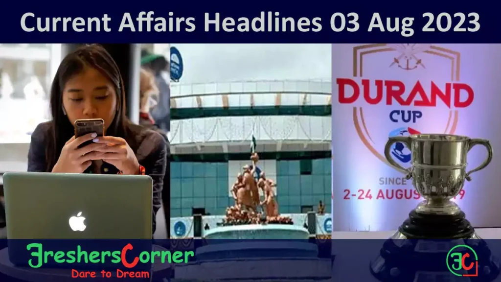 Current Affairs Today's One Liner August 03, 2023