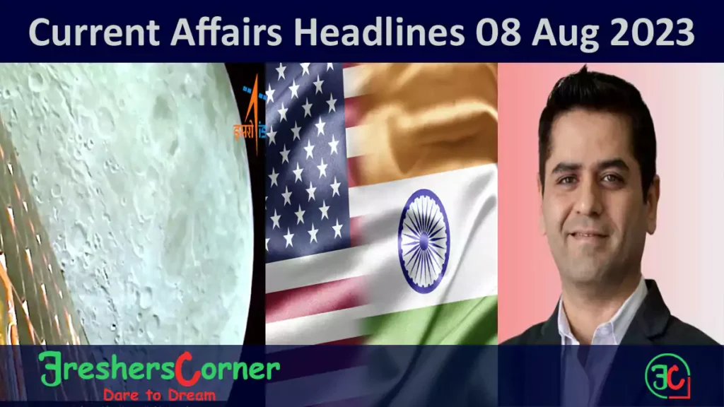 Current Affairs Today's One Liner August 08, 2023