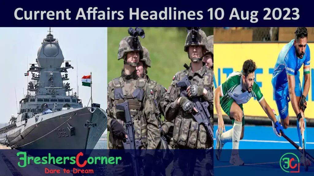 Current Affairs Today's One Liner August 10, 2023