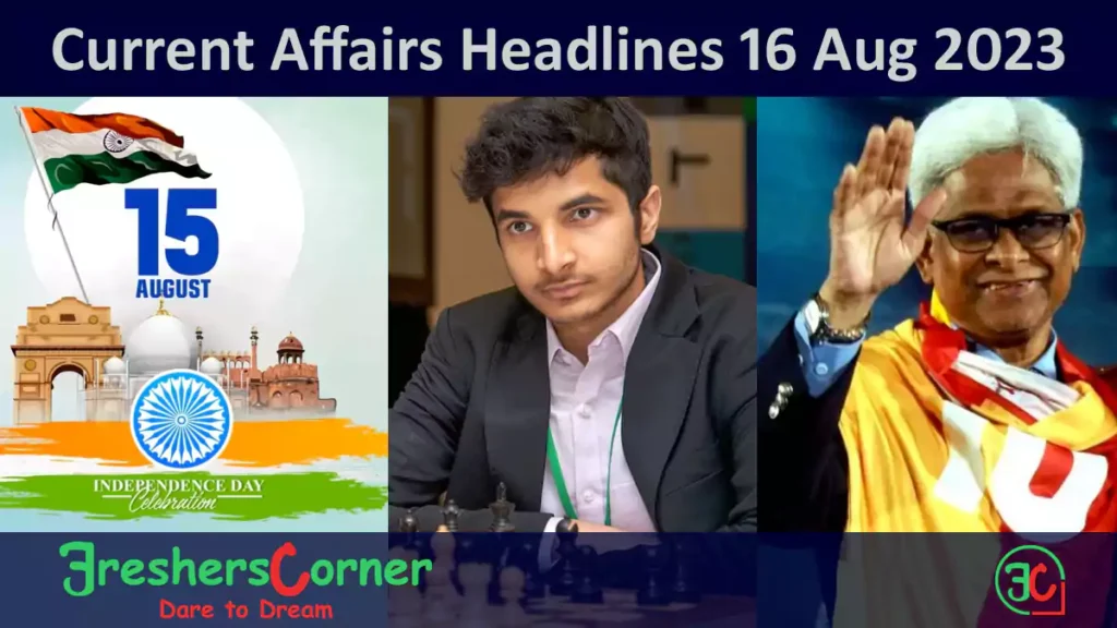 Current Affairs Today's One Liner August 16, 2023