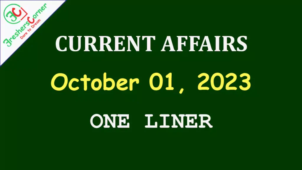Current Affairs Today's One Liner October 01, 2023