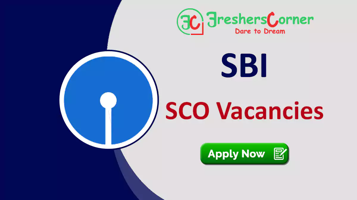 SBI SCO Recruitment 2023 - Apply Online For 439 Vacancies - FreshersCorner