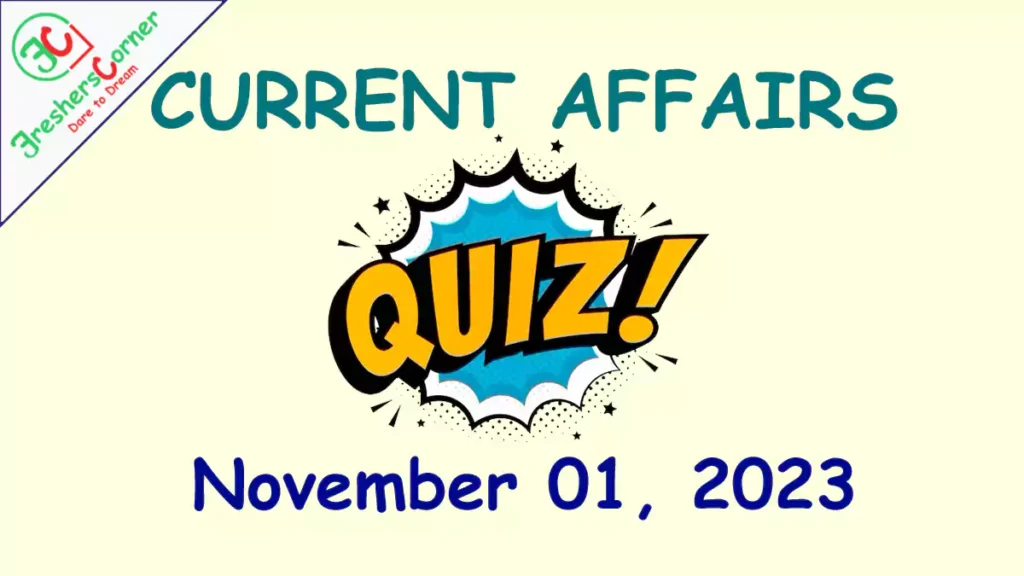 Current Affairs Daily Quiz - November 01, 2023