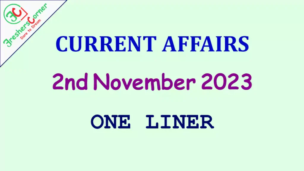 Current Affairs Today's One Liner November 02, 2023