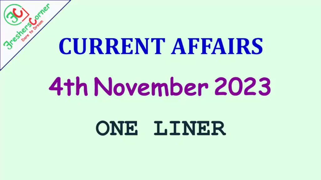 Current Affairs Today's One Liner November 04, 2023