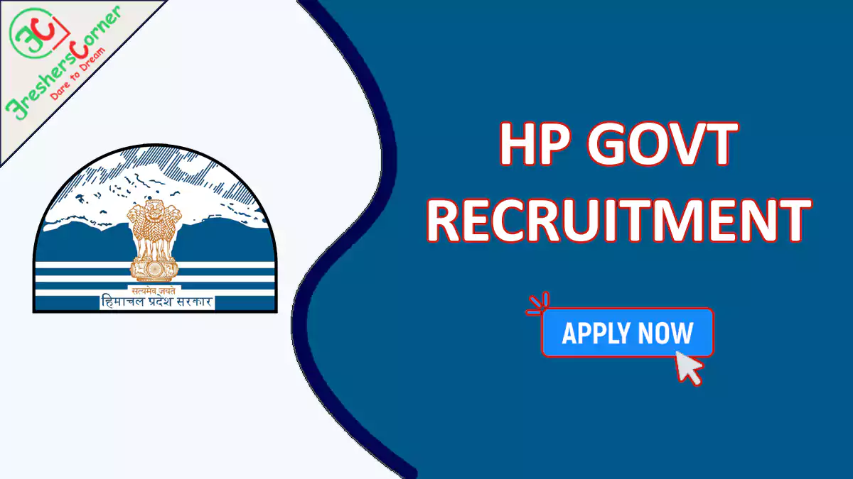 HP Govt Job 2024 Latest Vacancies www.himachal.nic.in FreshersCorner