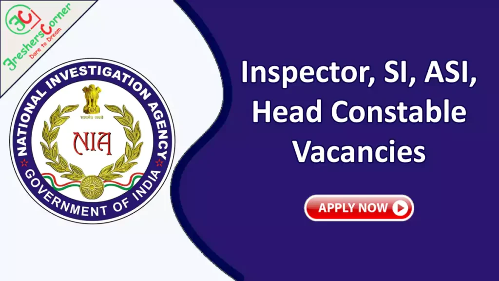 NIA Recruitment 2024 - Inspector, Sub Inspector, Assistant Sub Inspector, Head Constable Vacancies
