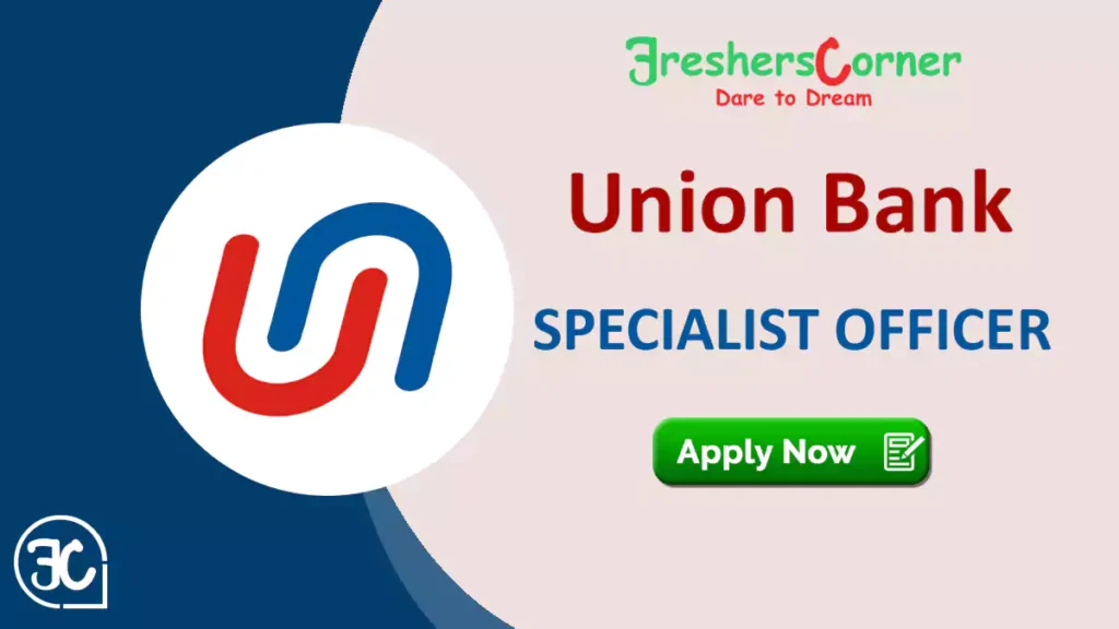 Union Bank Specialist Officer 2024