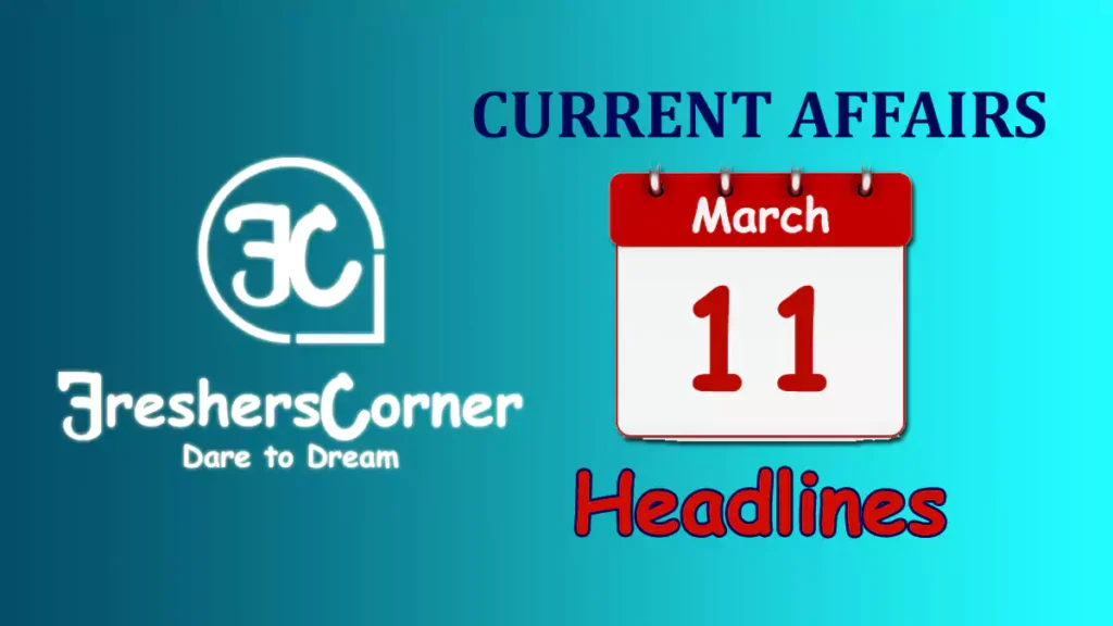Current Affairs Today's One Liner March 11, 2024